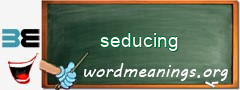 WordMeaning blackboard for seducing